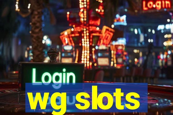 wg slots